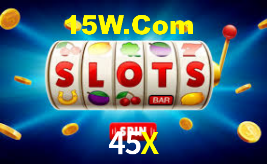 45X